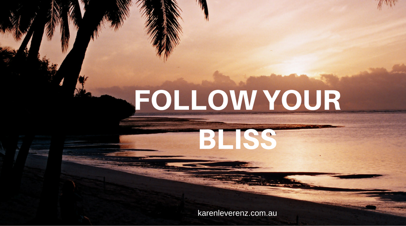 Follow your bliss